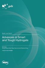 Advances in Smart and Tough Hydrogels