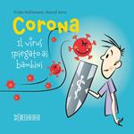 Corona – Il virus spiegato ai bambini