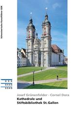 Kathedrale und Stiftsbibliothek St. Gallen