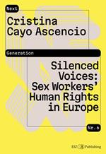 Silenced Voices: Sex Workers’ Human Rights in Europe