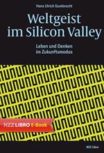 Weltgeist im Silicon Valley