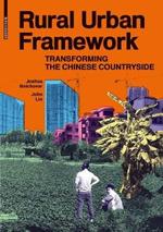 Rural Urban Framework: Transforming the Chinese Countryside