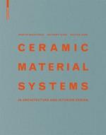 Ceramic Material Systems: in Architecture and Interior Design