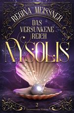 Das versunkene Reich Nysolis (Band 2)