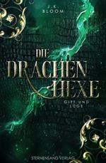 Die Drachenhexe (Band 3): Gift und Lüge