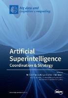 Artificial Superintelligence: Coordination & Strategy