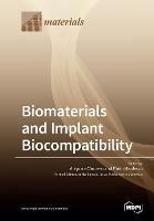 Biomaterials and Implant Biocompatibility