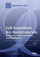 Self-Assembled Bio-Nanomaterials: Synthesis, Characterization, and Applications