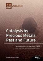 Catalysis by Precious Metals, Past and Future