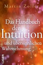 Das Handbuch der Intuition und übersinnlichen Wahrnehmung