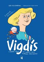 Vigdis: A Book About the World's First Female President