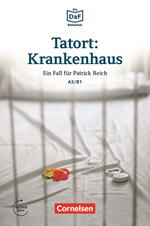 Tatort: Krankenhaus A2/B1