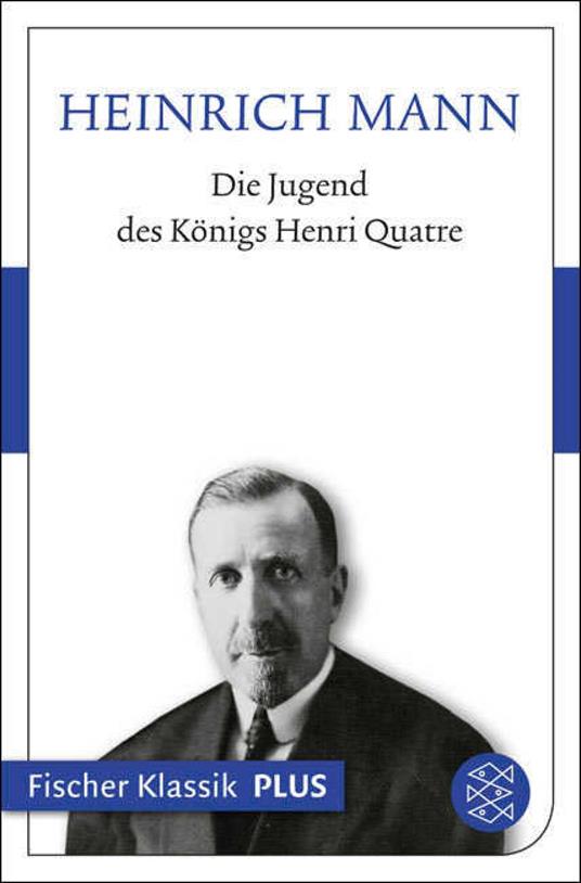 Die Jugend des Königs Henri Quatre