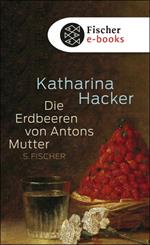 Die Erdbeeren von Antons Mutter