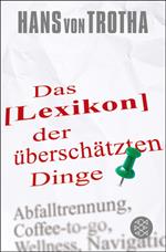 Lexikon der überschätzten Dinge