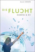 Cassia & Ky – Die Flucht