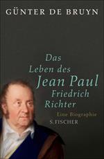 Das Leben des Jean Paul Friedrich Richter