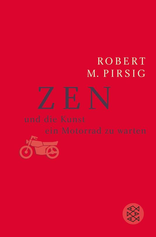 Zen und die Kunst, ein Motorrad zu warten