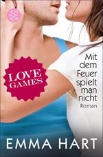 Love Games - Mit dem Feuer spielt man nicht