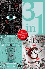 Silber – Das erste Buch der Träume / Das zweite Buch der Träume / Das dritte Buch der Träume - Die Silber-Trilogie in einem Band