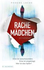 Rachemädchen- Eine ist verschwunden. Eine ist angeklagt. Wer ist das Opfer?