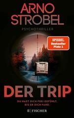 Der Trip – Du hast dich frei gefühlt. Bis er dich fand.