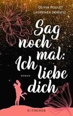 Sag noch mal: Ich liebe dich