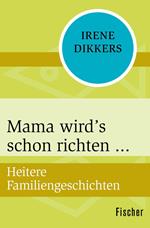 Mama wird's schon richten