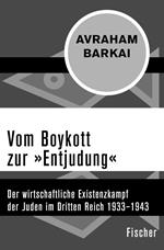 Vom Boykott zur »Entjudung«