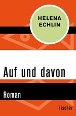 Auf und davon