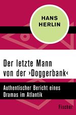 Der letzte Mann von der ›Doggerbank‹