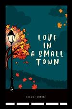 Love in a Small Town