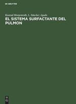 El Sistema Surfactante del Pulmon: Fundamentos Morfol?gicos Y Significado Cl?nico