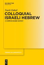 Colloquial Israeli Hebrew: A Corpus-based Survey