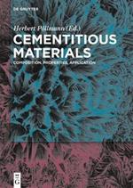 Cementitious Materials: Composition, Properties, Application