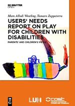 Users' Needs Report on Play for Children with Disabilities: Parents' and children's views