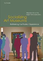 Socializing Art Museums: Rethinking the Publics' Experience