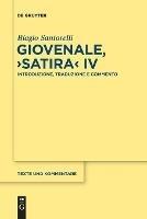 Giovenale, >Satira: Introduzione, Traduzione E Commento