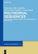 Polynomial Sequences: Basic Methods, Special Classes, and Computational Applications