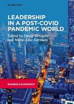 Leadership in a Post-COVID Pandemic World