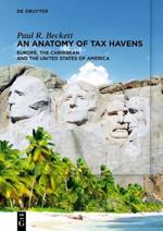 An Anatomy of Tax Havens: Europe, the Caribbean and the United States of America