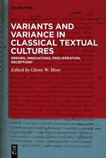Variants and Variance in Classical Textual Cultures: Errors, Innovations, Proliferation, Reception?