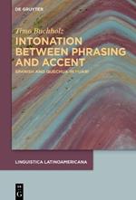 Intonation between phrasing and accent: Spanish and Quechua in Huari