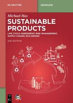 Sustainable Products: Life Cycle Assessment, Risk Management, Supply Chains, Ecodesign
