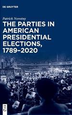 The Parties in American Presidential Elections, 1789–2020