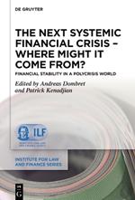 The Next Systemic Financial Crisis – Where Might it Come From?: Financial Stability in a Polycrisis World