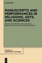 Manuscripts and Performances in Religions, Arts, and Sciences