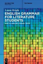 English Grammar for Literature Students: How to Analyse Literary Texts