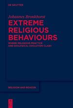 Extreme Religious Behaviours: Where Religious Practice and Biological Evolution Clash