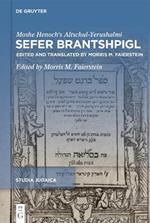 Sefer Brantshpigl: Edited and translated by Morris M. Faierstein